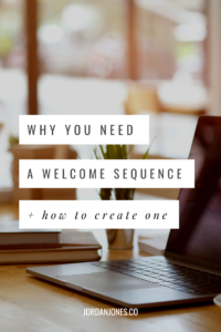 why you need a welcome sequence and how to create one 