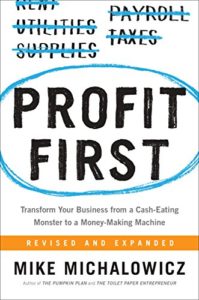 Profit First by Mike Michaelowicz