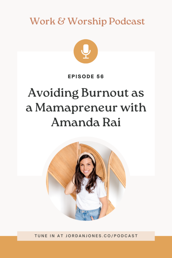 Avoiding Burnout as a Mamapreneur with Amanda Rai